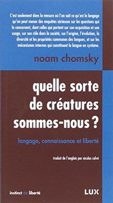 Quelle sorte de créatures sommes-nous ?