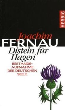 Disteln für Hagen: Bestandsaufnahme der deutschen Seele