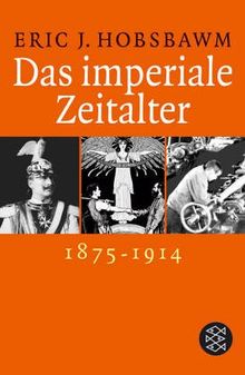 Das imperiale Zeitalter. 1875 - 1914