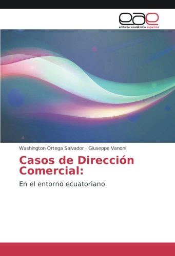 Casos de Dirección Comercial:: En el entorno ecuatoriano