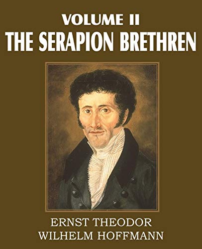 The Serapion Brethren Volume II