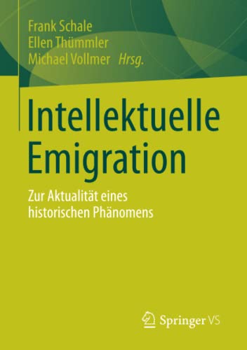 Intellektuelle Emigration: Zur Aktualität eines historischen Phänomens