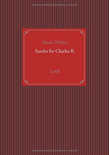 Samba für Charles B.: Lyrik