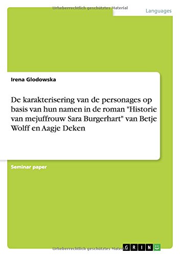 De karakterisering van de personages op basis van hun namen in de roman Historie van mejuffrouw Sara Burgerhart van Betje Wolff en Aagje Deken