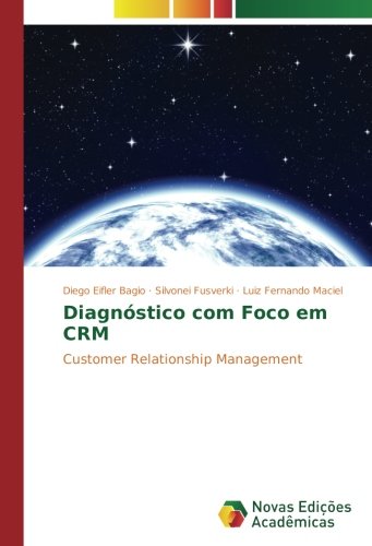 Diagnóstico com Foco em CRM: Customer Relationship Management