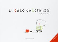 El cazo de Lorenzo (Albumes Ilustrados)