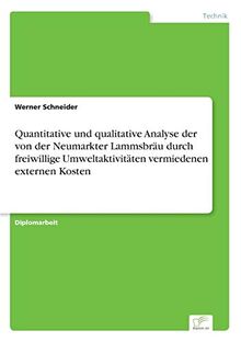 Quantitative und qualitative Analyse der von der Neumarkter Lammsbräu durch freiwillige Umweltaktivitäten vermiedenen externen Kosten