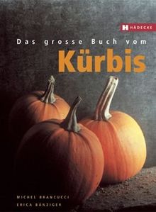 Das große Buch vom Kürbis