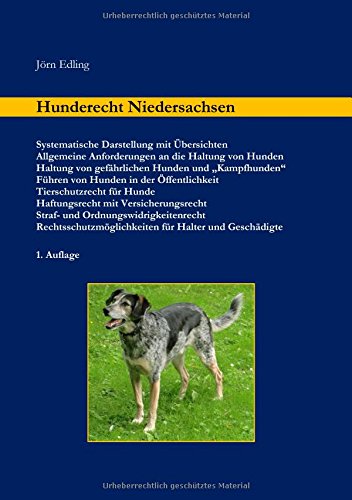 Hunderecht Niedersachsen: Systematische Darstellung mit Übersichten