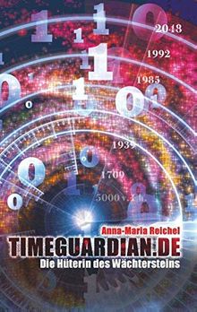 Timeguardian.de: Die Hüterin des Wächtersteins