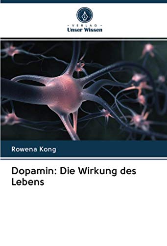Dopamin: Die Wirkung des Lebens