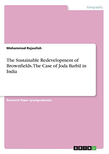 The Sustainable Redevelopment of Brownfields. The Case of Joda Barbil in India