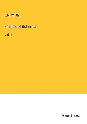 Friends of Bohemia: Vol. II