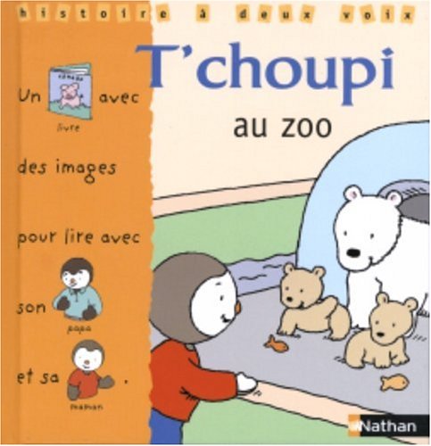 T'choupi au Zoo (Histoire a Deux)