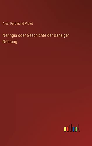 Neringia oder Geschichte der Danziger Nehrung