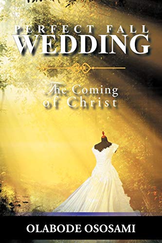 Perfect Fall Wedding: The Coming Of Christ
