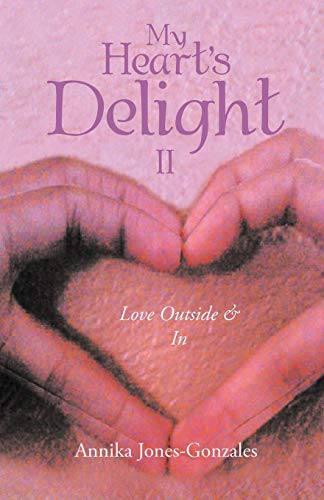 My Heart's Delight II: Love Outside & In