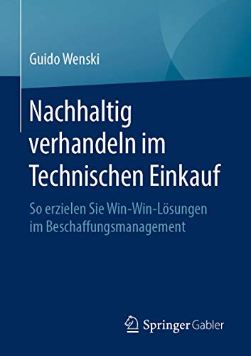 Nachhaltig verhandeln im Technischen Einkauf: So erzielen Sie Win-Win-Lösungen im Beschaffungsmanagement