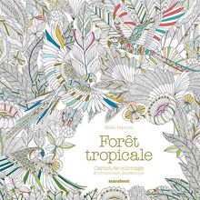 Forêt tropicale : carnet de coloriage & aventure antistress