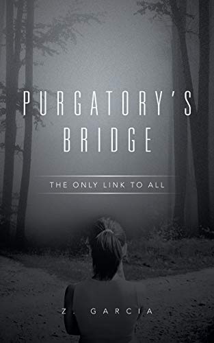 Purgatory’s Bridge: The Only Link to All