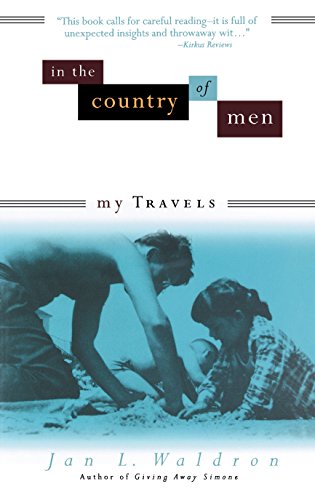 In the Country of Men: My Travels