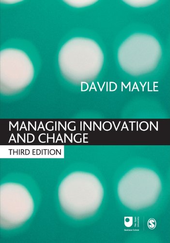 Managing Innovation and Change, Third Edition (Published in Association With the Open University)