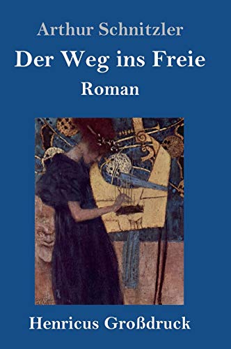 Der Weg ins Freie (Großdruck): Roman