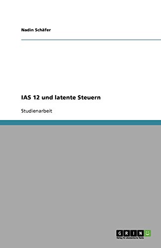 IAS 12 und latente Steuern