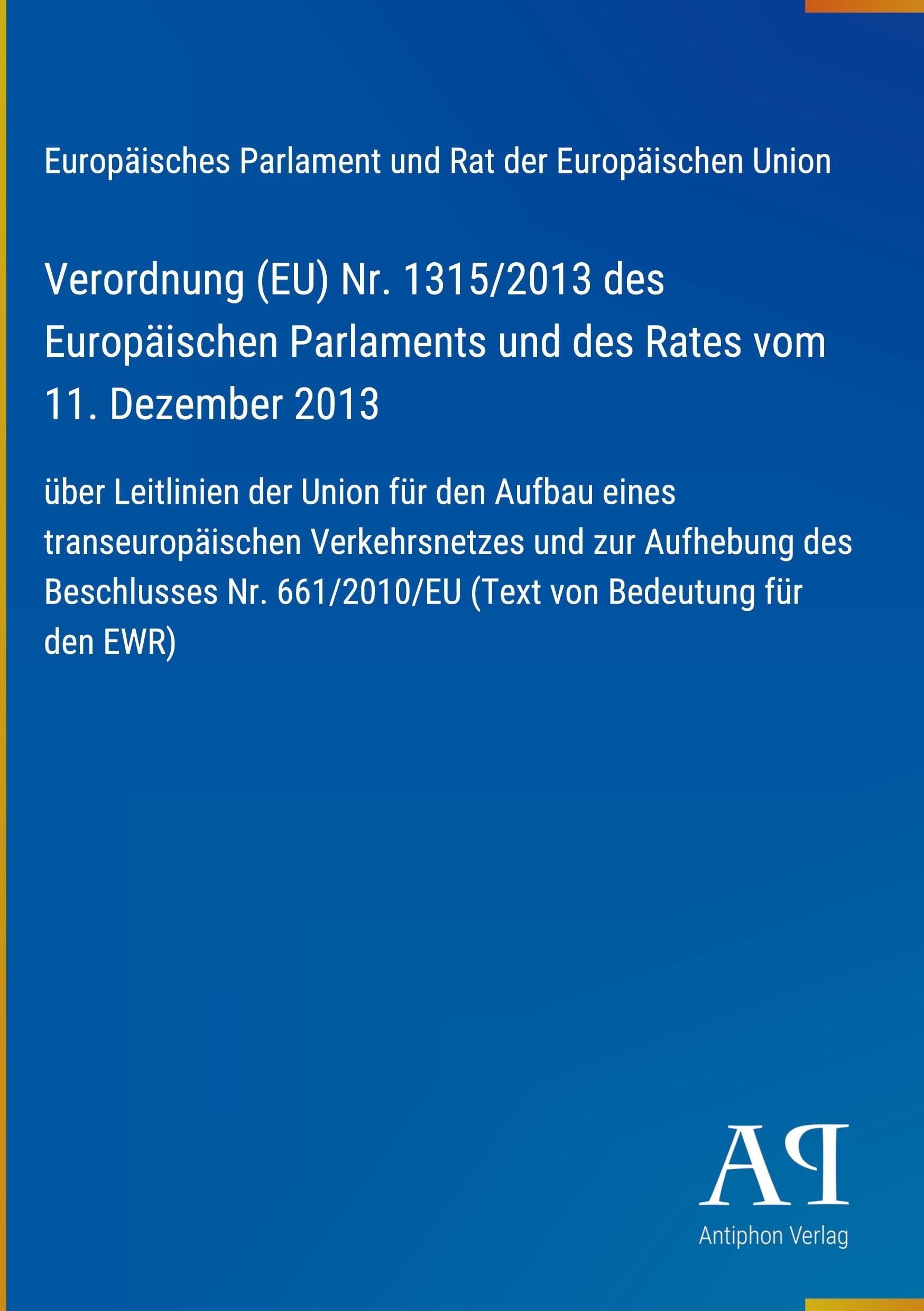 Verordnung (EU) Nr. 1315/2013 des Europäischen Parlaments und des Rates vom 11. Dezember 2013