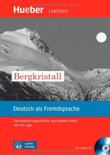 Bergkristall: Eine Weihnachtsgeschichte nach Adalbert Stifter.Deutsch als Fremdsprache / Leseheft mit Audio-CD