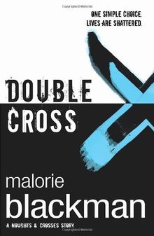 Double Cross: Book 4 (Noughts And Crosses, Band 4)