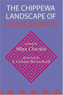 The Chippewa Landscape of Louise Erdrich