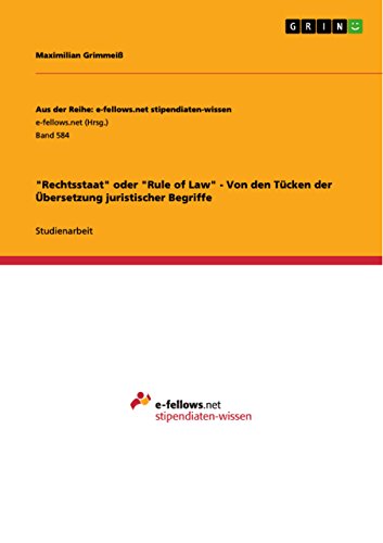 Rechtsstaat oder Rule of Law - Von den Tücken der Übersetzung juristischer Begriffe