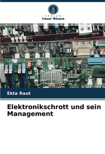 Elektronikschrott und sein Management