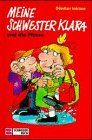 Meine Schwester Klara, Neue Rechtschreibung, Bd.3, Meine Schwester Klara und die Pfütze