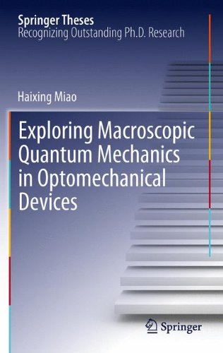 Exploring Macroscopic Quantum Mechanics in Optomechanical Devices (Springer Theses)
