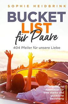 Bucket List für Paare: 404 Pfeiler für unsere Liebe