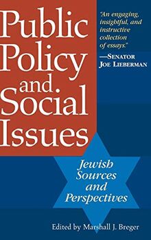 Public Policy and Social Issues: Jewish Sources and Perspectives