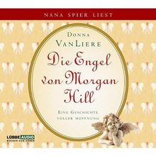 Die Engel von Morgan Hill: Eine Geschichte voller Hoffnung.