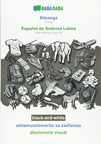 BABADADA black-and-white, Xitsonga - Español de América Latina, xihlamuselamarito xa swifaniso - diccionario visual: Tsonga - Latin American Spanish, visual dictionary