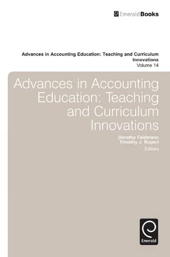 Advances in Accounting Education: Teaching and Curriculum Innovations (Advances in Accounting Education, 14, Band 14)