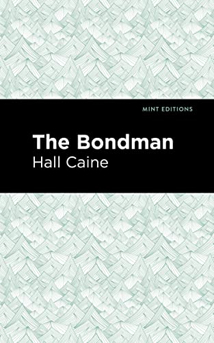 The Bondman: A New Saga (Mint Editions―Literary Fiction)