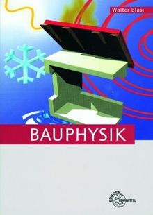 Bauphysik. (Lernmaterialien)