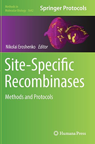 Site-Specific Recombinases: Methods and Protocols (Methods in Molecular Biology)