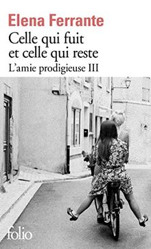 L'amie prodigieuse, III : Celle qui fuit et celle qui reste: Époque intermédiaire de Ferrante,Elena | Livre | état bon