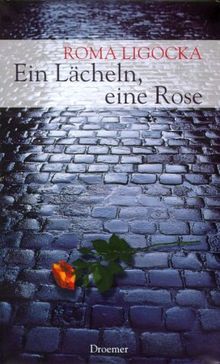 Ein Lächeln, eine Rose