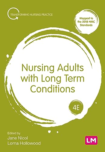 Nursing Adults with Long Term Conditions (Transforming Nursing Practice)