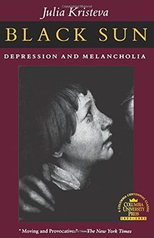 Black Sun: Depression and Melancholia (European Perspectives)