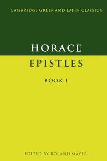 Horace Epistles Book I (Cambridge Greek and Latin Classics)