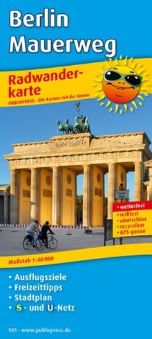 Radwanderkarte Berlin Mauerweg: Mit Ausflugszielen & Freizeittipps und Stadtplan sowie S- und U-Bahnnetz, wetterfest, reissfest, abwischbar, ... wetterfest, reissfest, abwischbar, GPS-genau